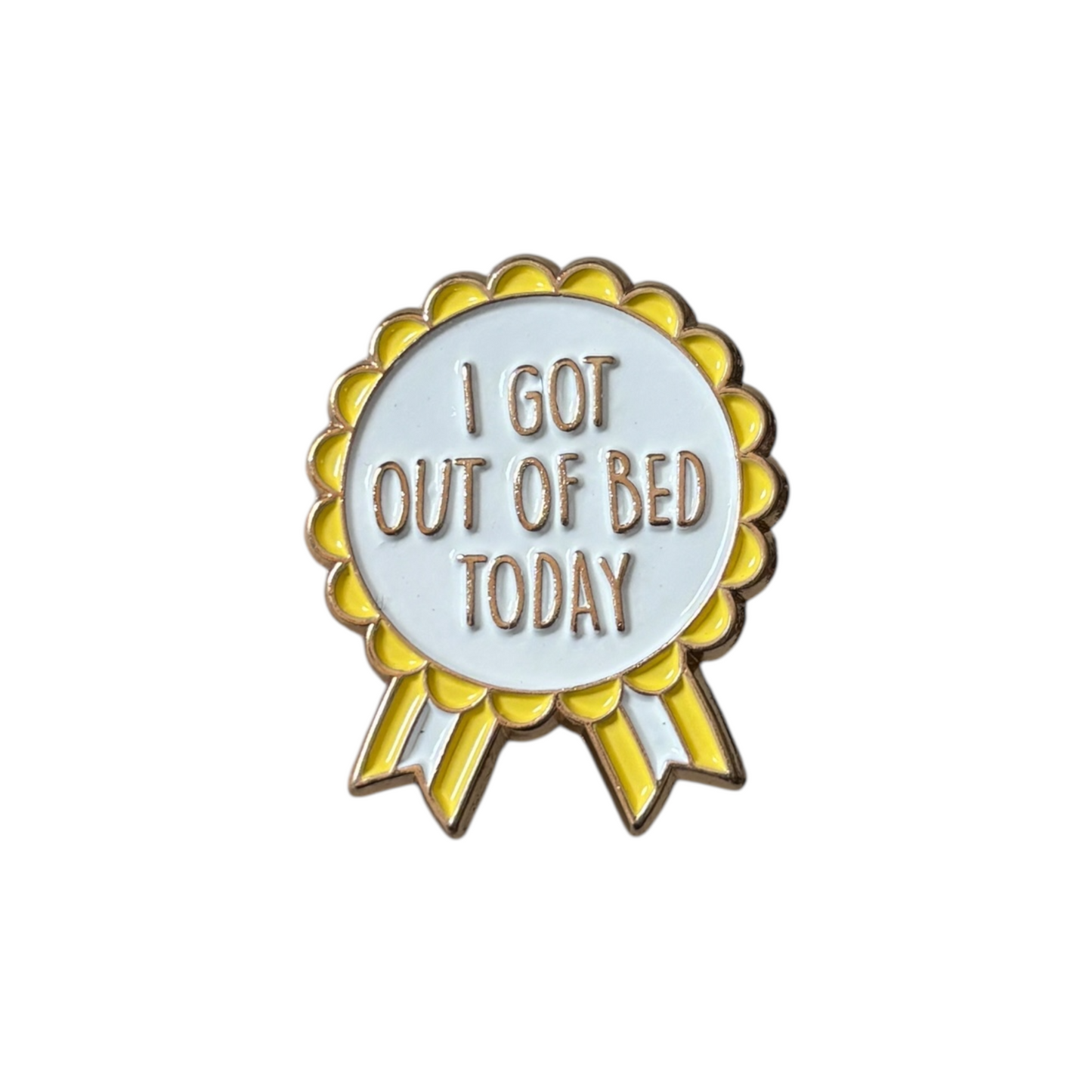 Broche I got out of bed today blanco amarillo