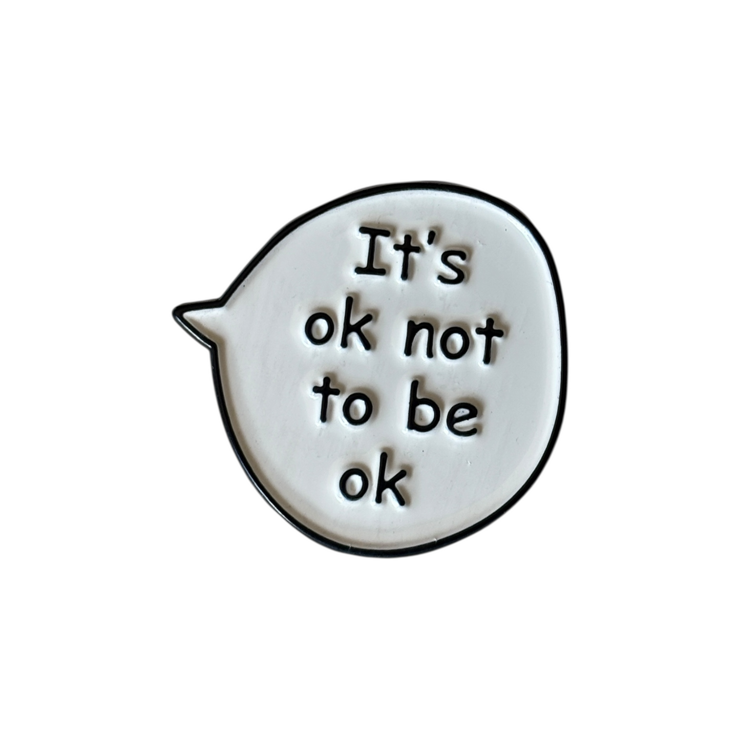 Broche Its ok not to be ok blanco negro