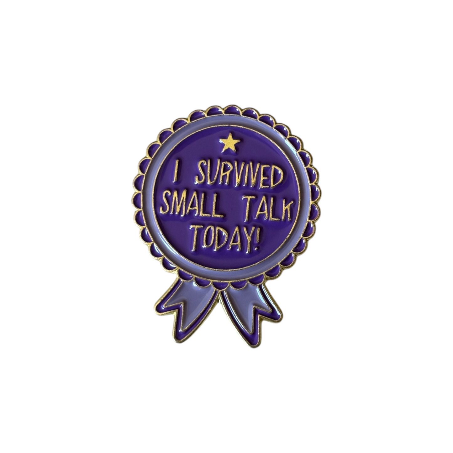 Broche I survived small talk today
